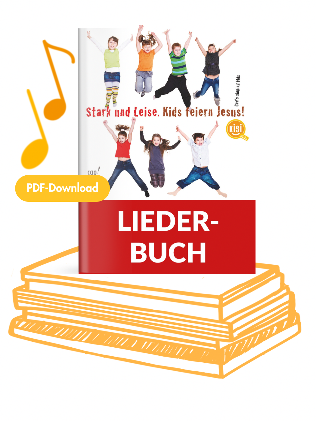 Stark und Leise (Liederheft als pdf)