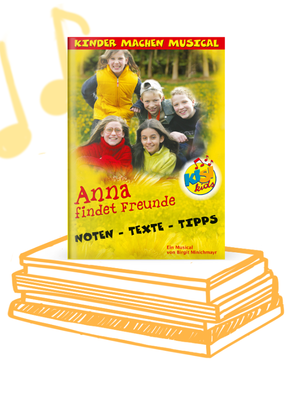 Anna findet Freunde (Lieder- und Textheft)