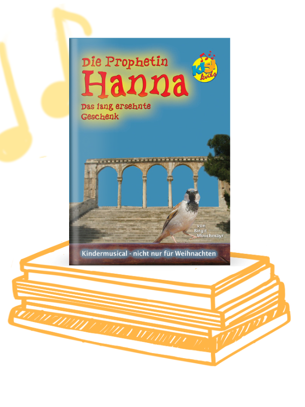 Die Prophetin Hanna (Lieder- und Textheft)