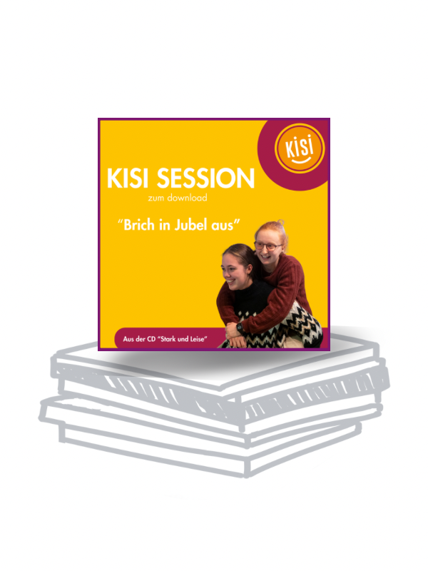 KISI-SESSION -Brich in Jubel aus - als pdf (download)