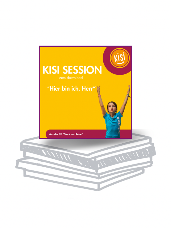 KISI-Session "Hier bin ich, Herr" (download)