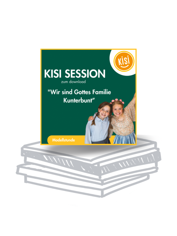 KISI-Session "Wir sind Gottes Familie Kunterbunt" (Modellstunde)