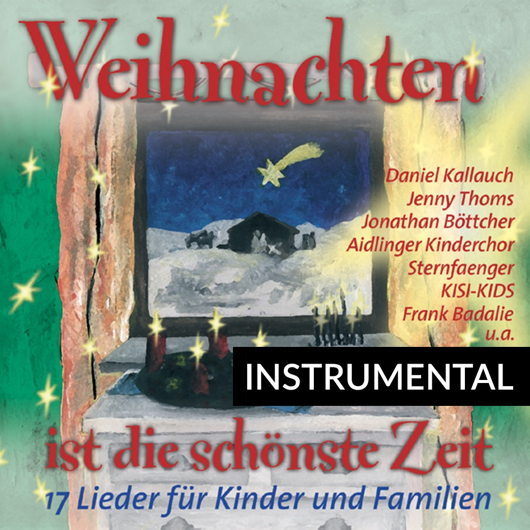 Weihnachten ist die schönste Zeit (Instrumental-CD)