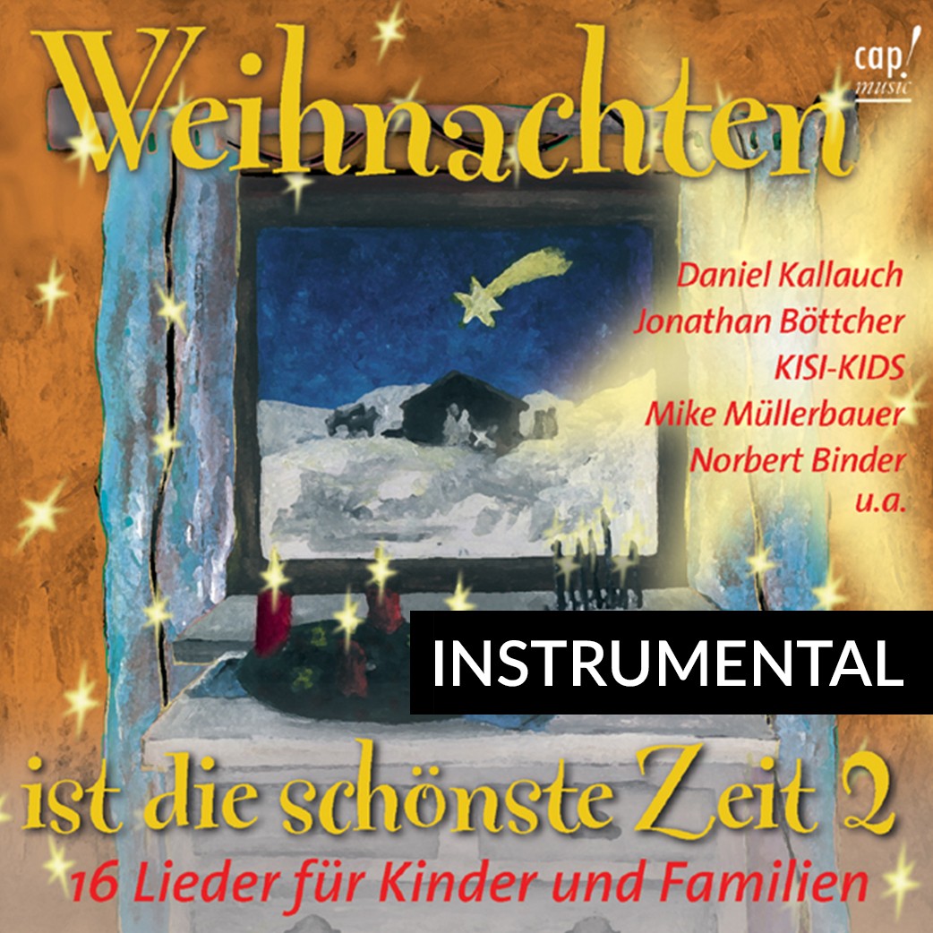 Weihnachten ist die schönste Zeit 2 (Instrumental-CD)